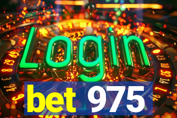 bet 975